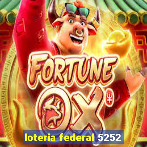 loteria federal 5252